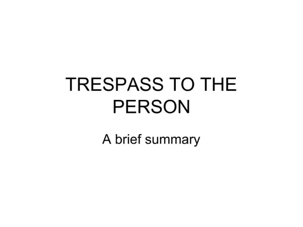 TRESPASS TO THE PERSON