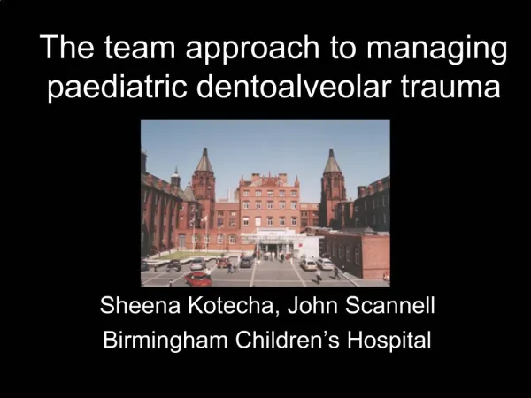 The team approach to managing paediatric dentoalveolar trauma