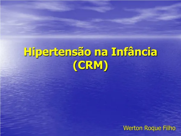 hipertens o na inf ncia crm
