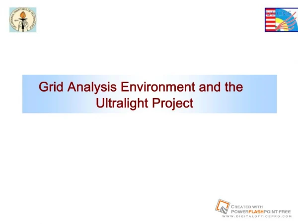 grid analysis environment and the ultralight project