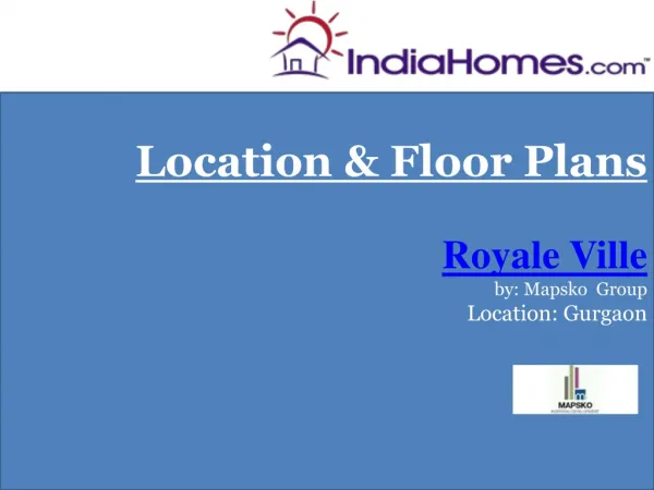 Property in Gurgaon - Royale Ville by Mapsko Group