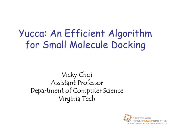 yucca: an efficient algorithm for small molecule docking
