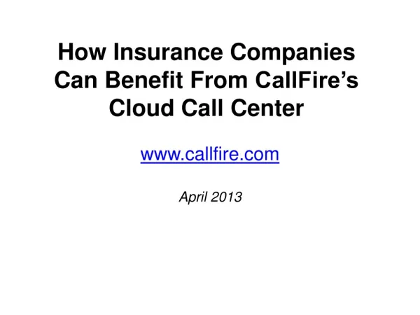 How Insurance Companies Can Benefit From CallFire’s Cloud Ca
