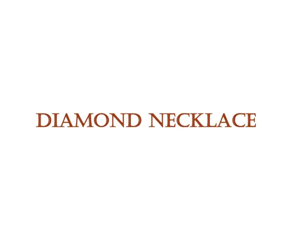 Diamond Necklace Buying Tips