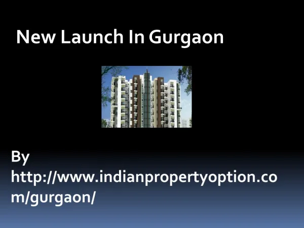 New Launch In Gurgaon Call 9650268727