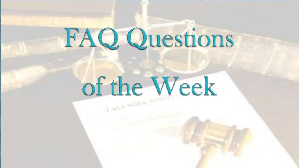 faq questions of the week