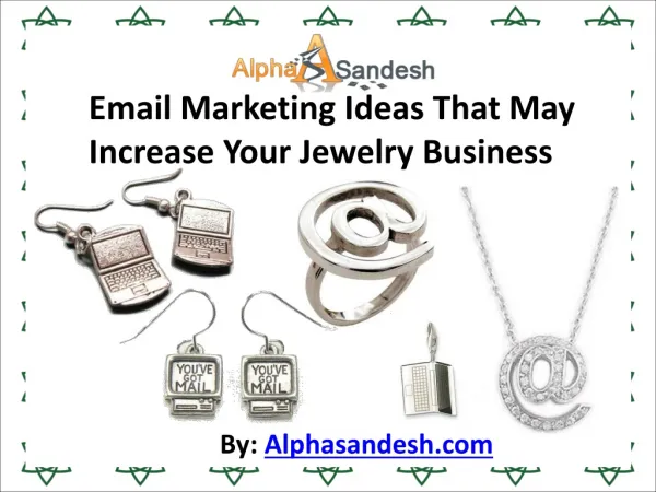 Email Marketing Ideas That May Increase Your Jewelry Busines