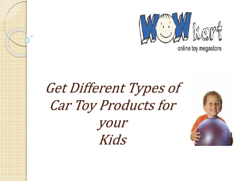 get different types of car toy products for your kids