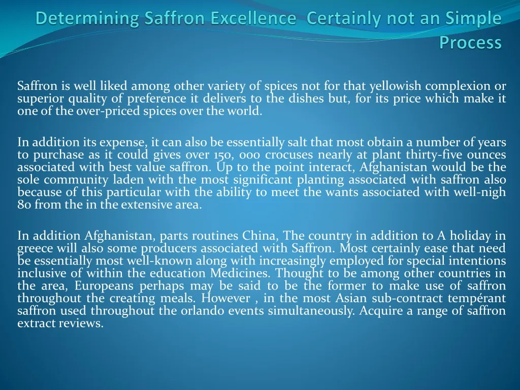 determining saffron excellence certainly not an simple process