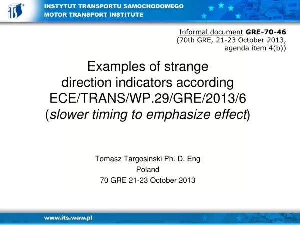 Tomasz Targosinski Ph. D. Eng Poland 70 GRE 21-23 October 2013