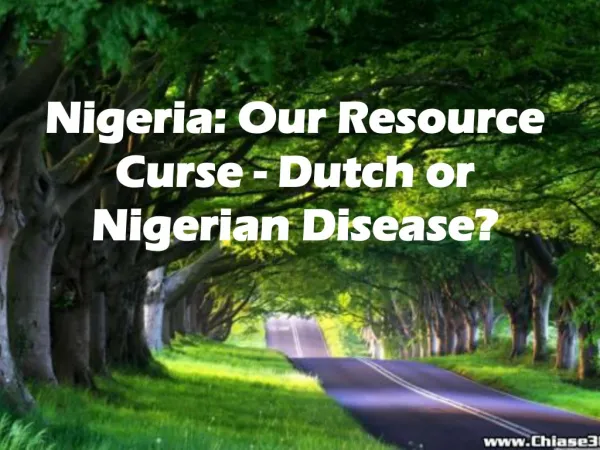 Empressr Nigeria: Our Resource Curse - Dutch or Nigerian Dis