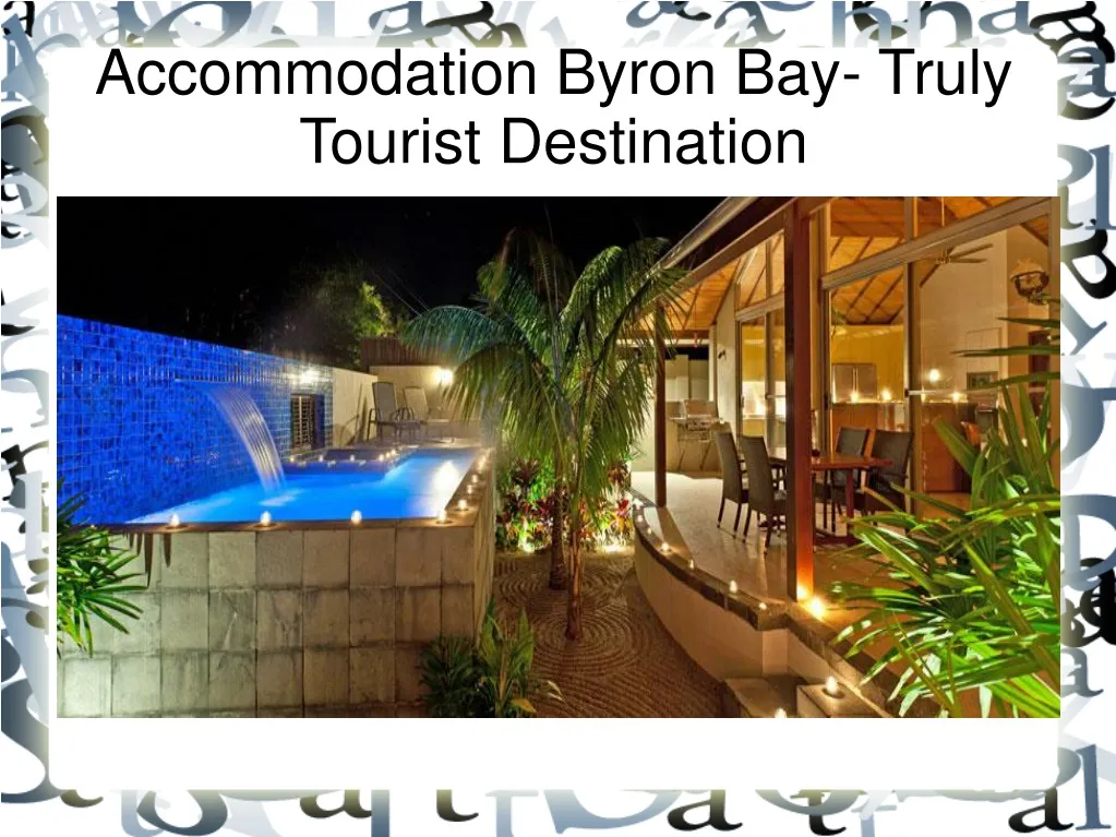 accommodation byron bay truly tourist destination