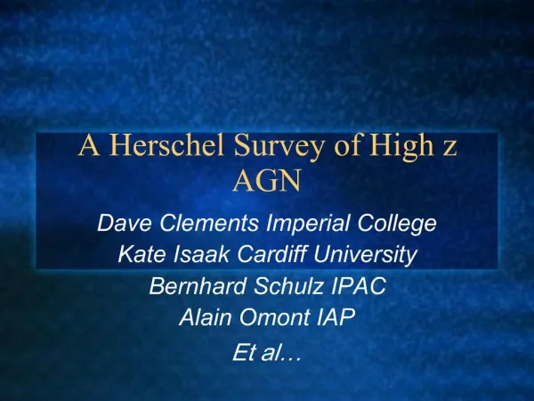 A Herschel Survey of High z AGN