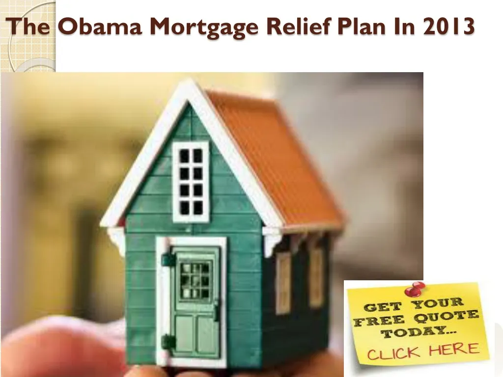 the obama mortgage relief plan in 2013