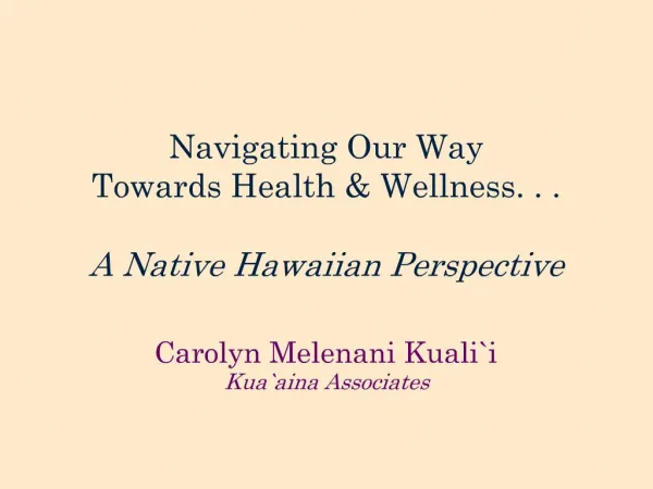 Navigating Our Way Towards Health Wellness. . . A Native ...