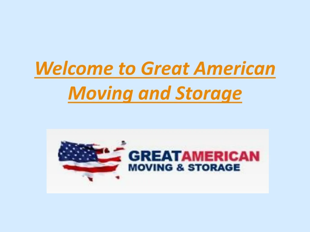 welcome to great american moving and storage