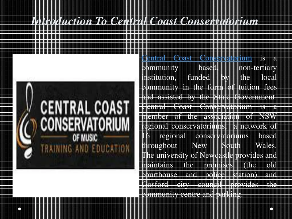 introduction to central coast conservatorium