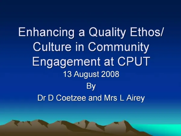 Enhancing a Quality Ethos Culture in Community Engagement at CPUT
