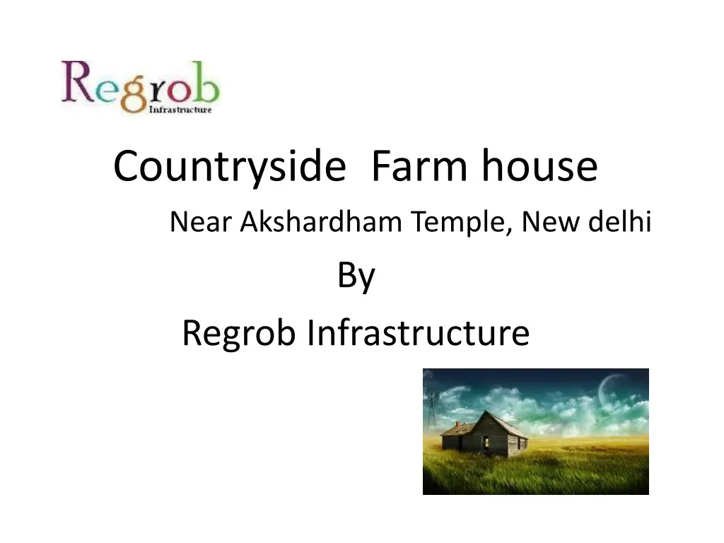 countryside farm house near a kshardham temple new delhi by regrob infrastructure