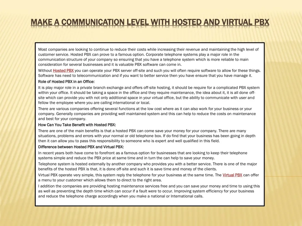 make a communication level with hosted and virtual pbx