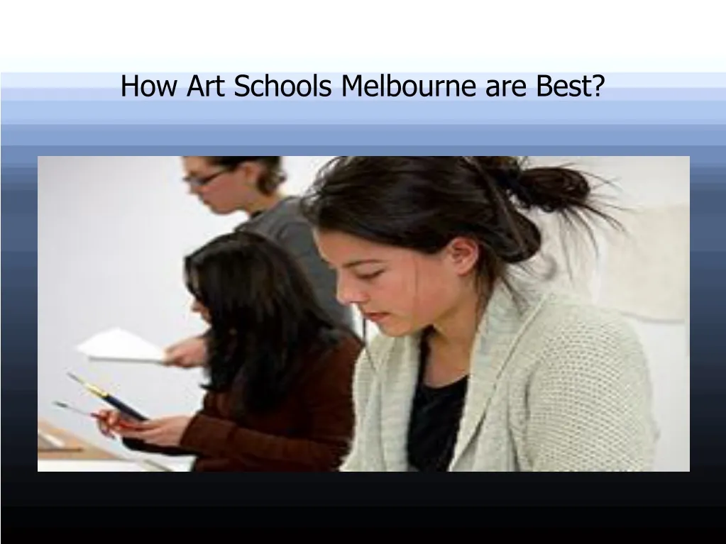 how art schools melbourne are best