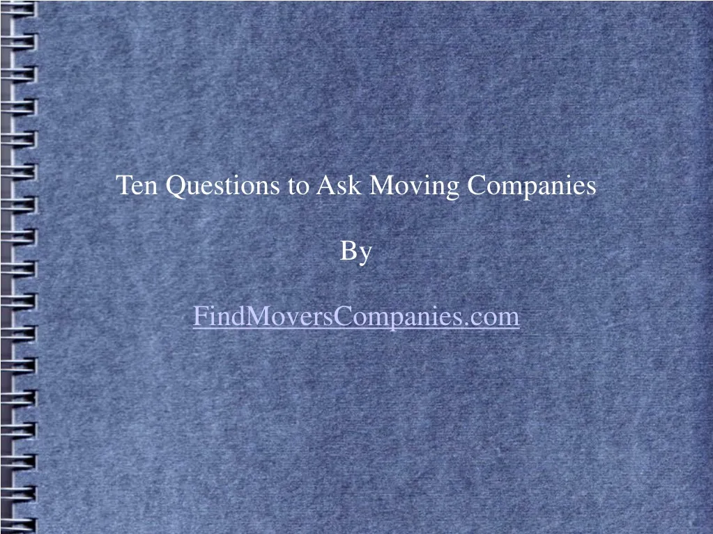 ten questions to ask moving companies