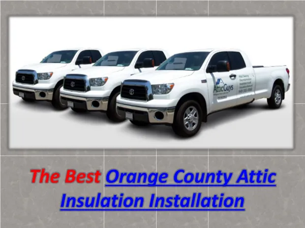 Orange County Attic Insulation Installation