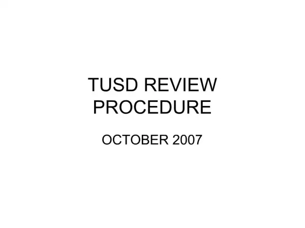TUSD REVIEW PROCEDURE