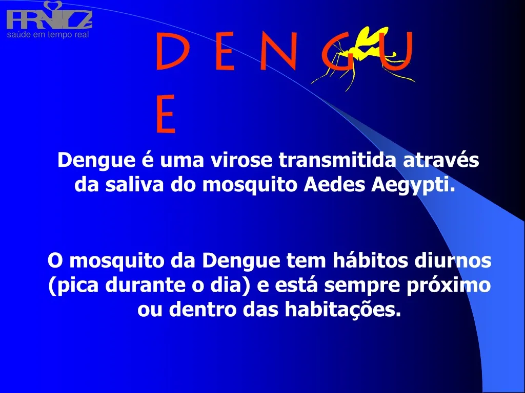 dengue uma virose transmitida atrav s da saliva
