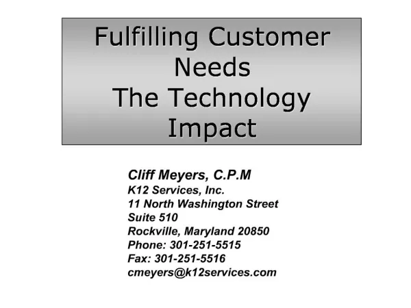 Fulfilling Customer Needs The Technology Impact