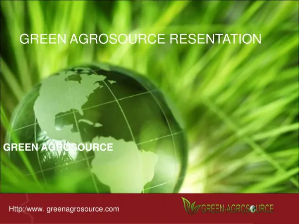 Green Agrosource Presentation Final