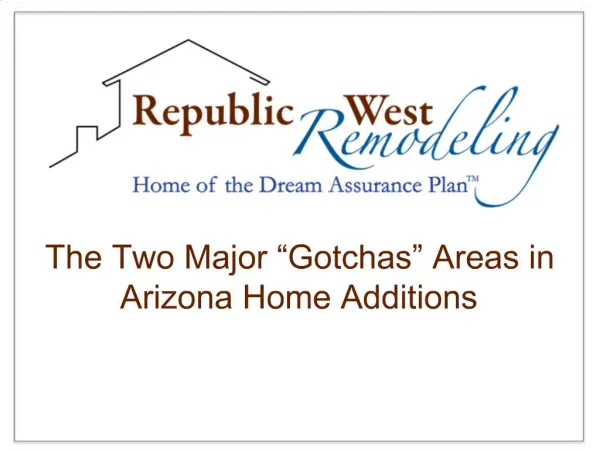The Two Major Gotchas Areas in Arizona Home Additions