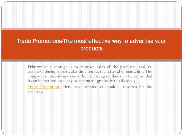 Trade Promotions-The most effective way to advertise your pr