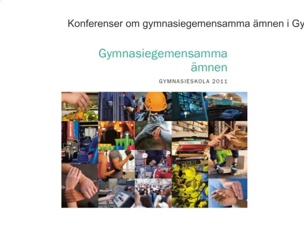 Konferenser om gymnasiegemensamma mnen i Gy2011 historia