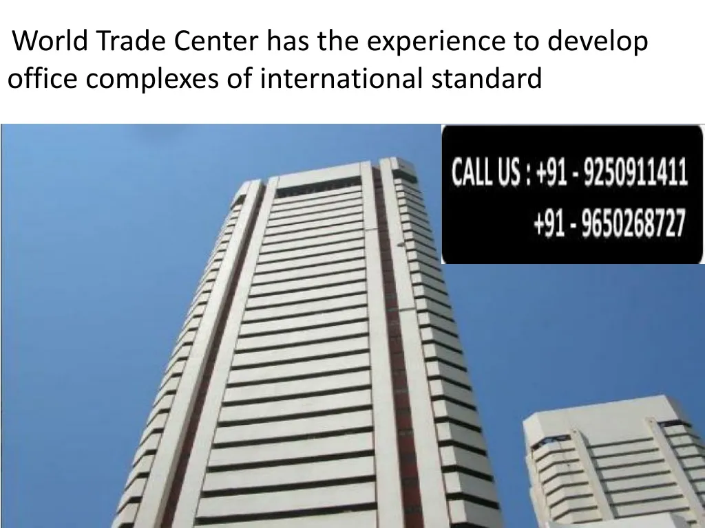 world trade center has the experience to develop