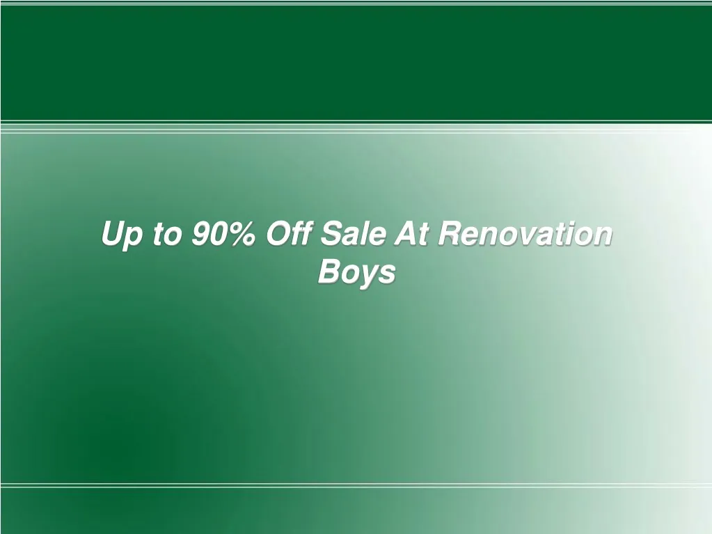 up to 90 off sale at renovation boys