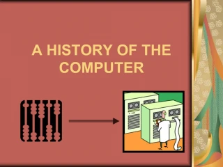 A HISTORY OF THE COMPUTER - slide 1