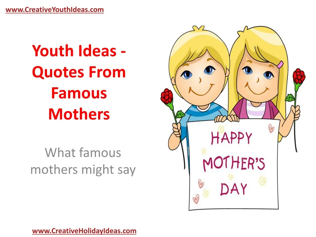 youth ideas quotes from famous mothers