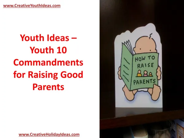 Youth Ideas - Youth 10 Commandments for Raising Good Parents