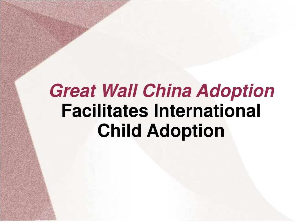 great wall china adoption facilitates
