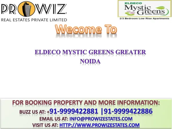 Eldeco Noida @ +91-9999422886 @ Mystic Greens Greater noida