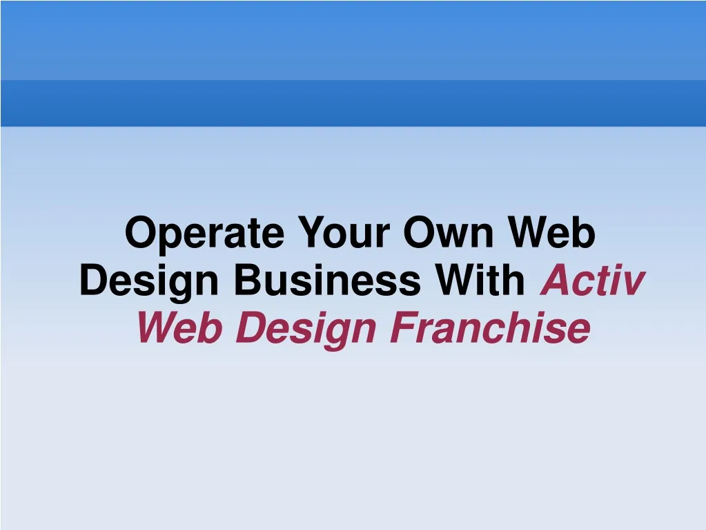 operate your own web design business with activ