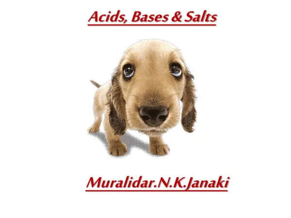ACIDS,BASES&SALTS FOR CLASS X CBSE -MURALIDAR.N.K.JANAKI