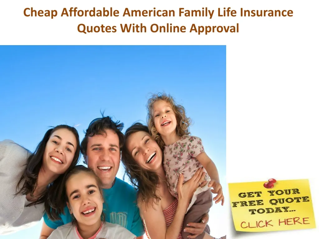 cheap affordable american family life insurance quotes with online approval