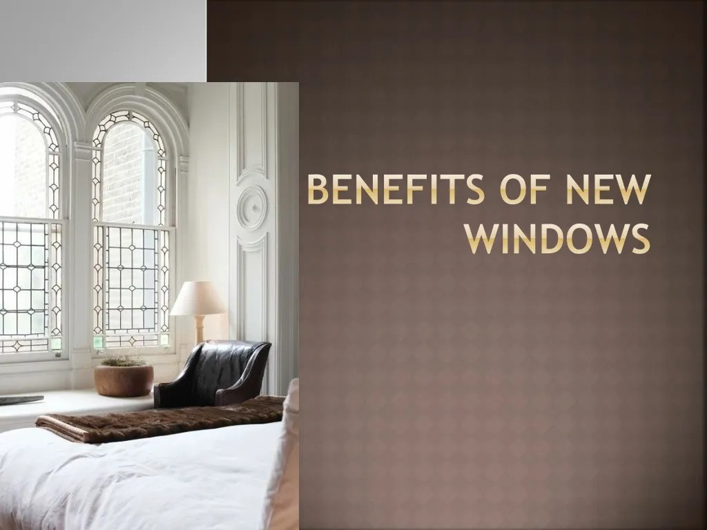 benefits of new windows
