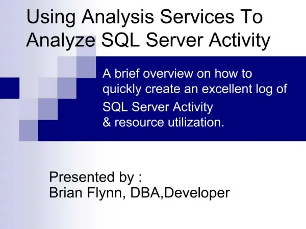 Using Analysis Services To Analyze SQL Server Activity
