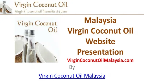 Malaysia Virgin Coconut Oil Website Presentation