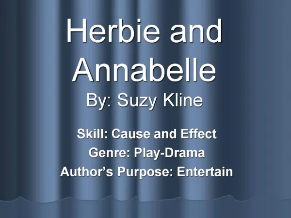 Herbie and Annabelle By: Suzy Kline