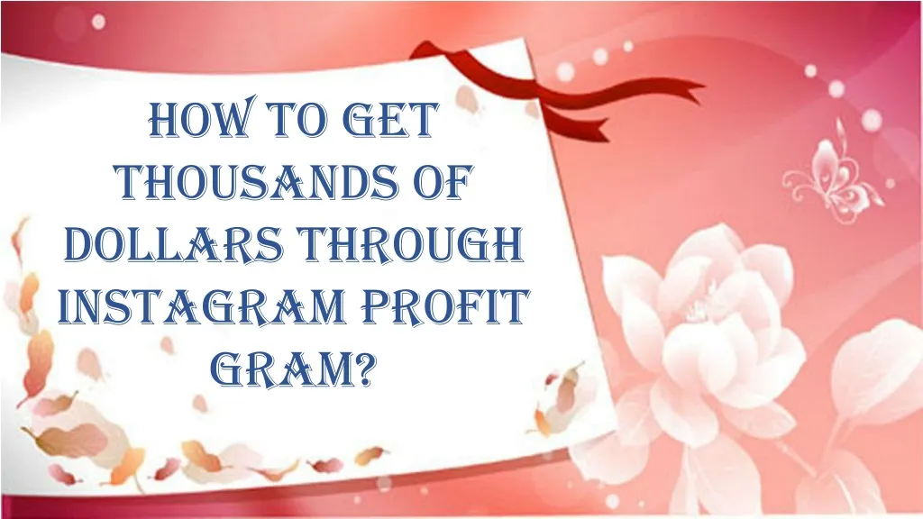 how to get thousands of dollars through instagram