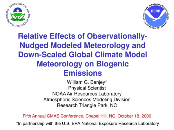 William G. Benjey* Physical Scientist NOAA Air Resources Laboratory